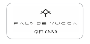 Palo de Yucca Gift Card